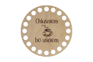 Baza Koło 10cm z grawerem "Chluśniem bo uśniem"